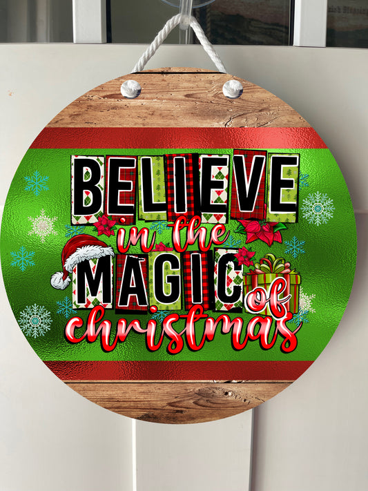 12" door hanger -Believe in the magic of Christmas
